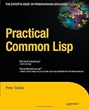 Practical Common Lisp (Expert's Voice in Programming Languages)