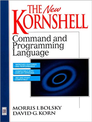 The New KornShell Command And Programming Language (2nd Edition)