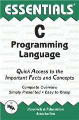 C Programming Language Essentials (Essentials Study Guides)