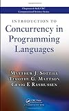 Introduction to Concurrency in Programming Languages (Chapman & Hall/CRC Computational Science)
