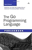 The Go Programming Language Phrasebook (Developer's Library)